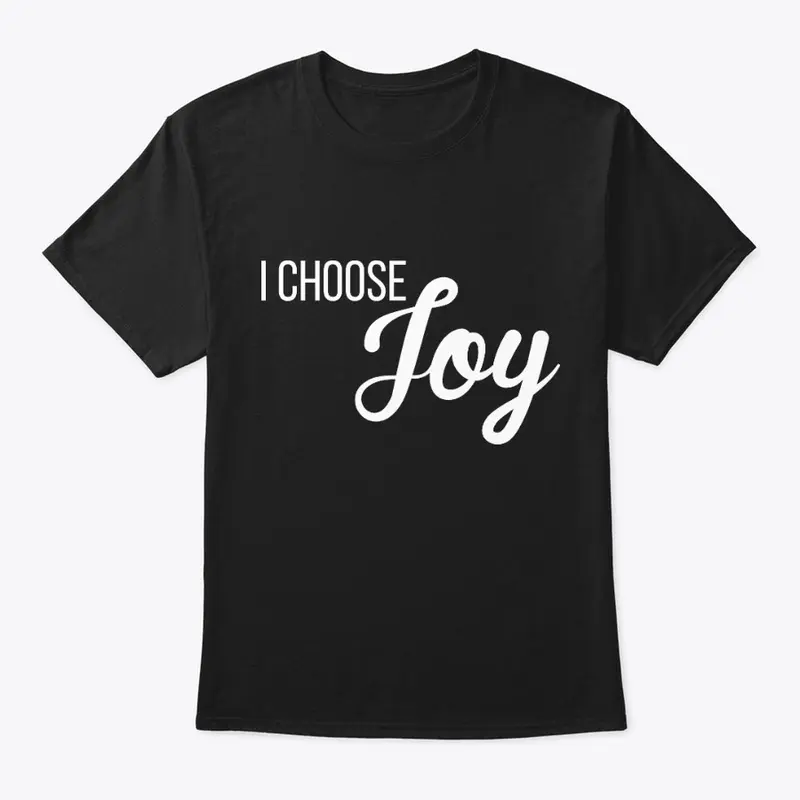 I Choose Joy (White)